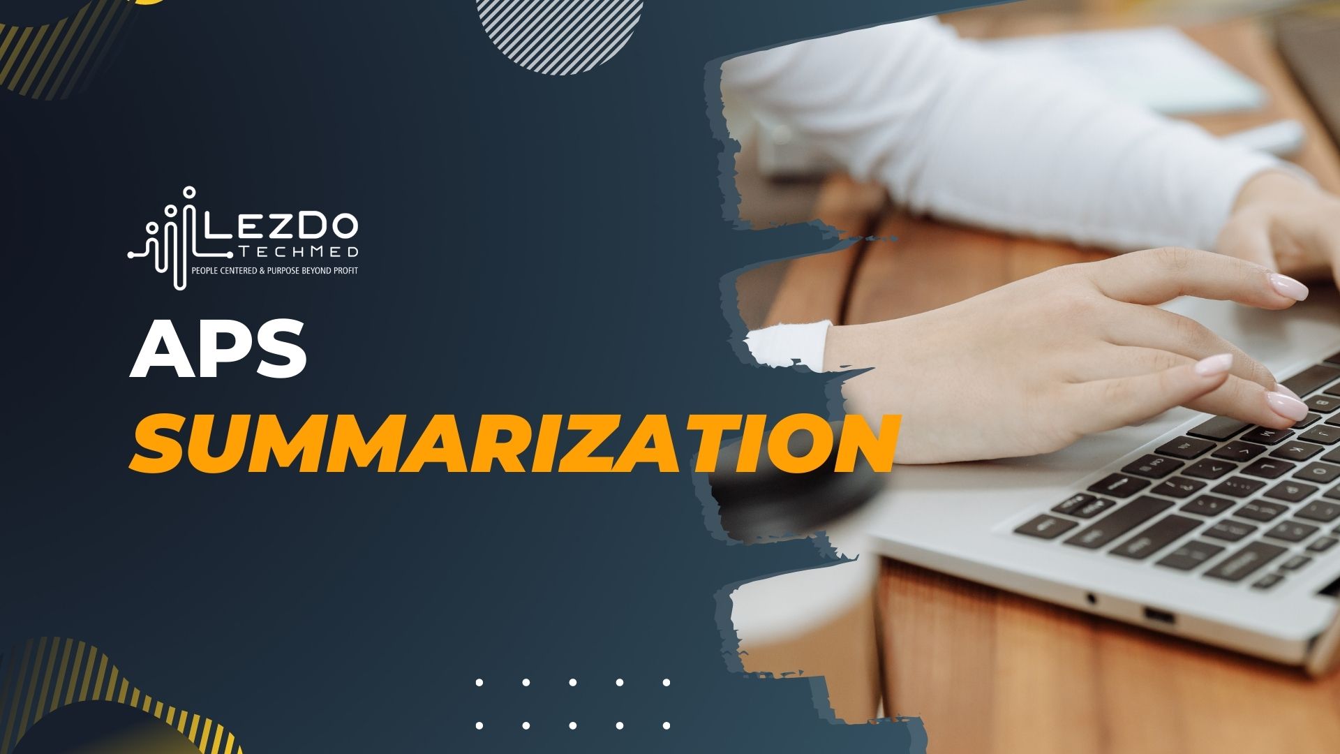 APS Medical Summarization | LezDo TechMed