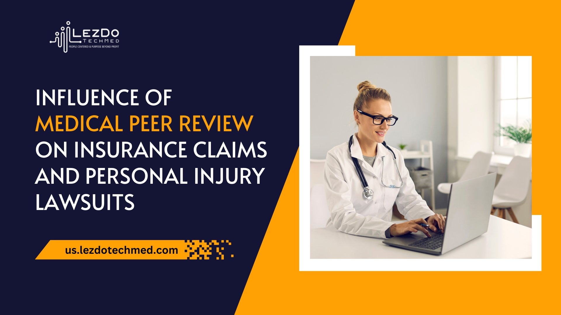 Influence of Medical Peer Review on Insurance claims and Personal Injury Lawsuits