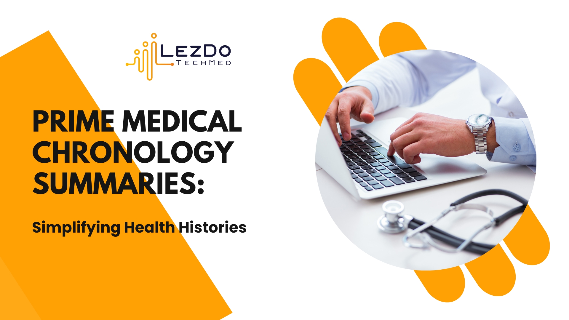 Prime Medical Chronology Summaries: Simplifying Health Histories