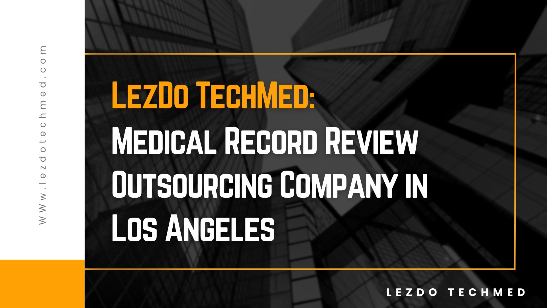 Top Medical Record Review Outsourcing Company in Los Angeles