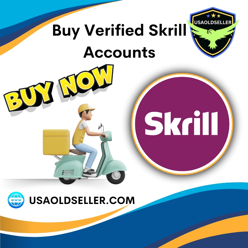 Buy Verified Skrill Accounts - Skrill Accounts in this year